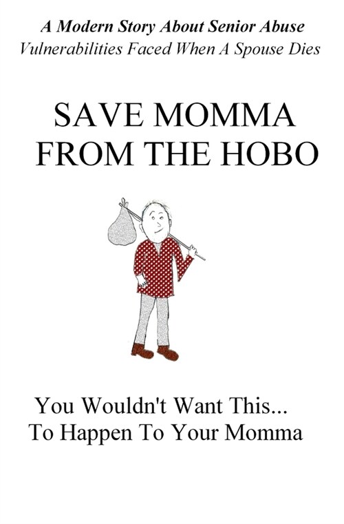 Save Momma From The Hobo (Paperback)