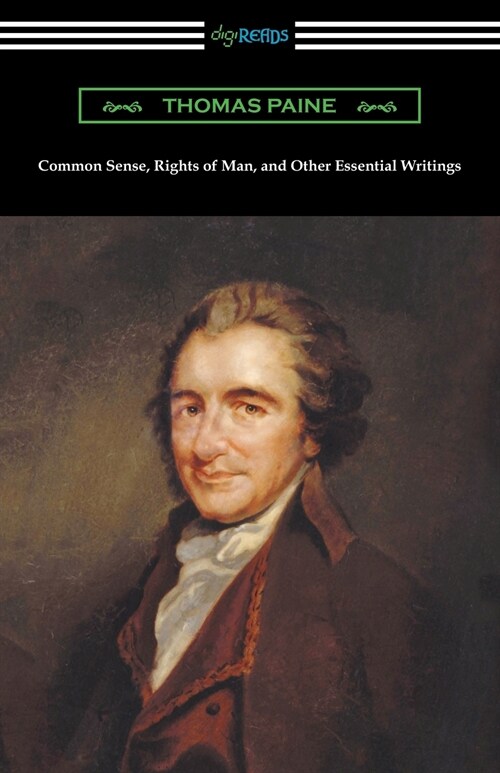 Common Sense, Rights of Man, and Other Essential Writings of Thomas Paine (Paperback)