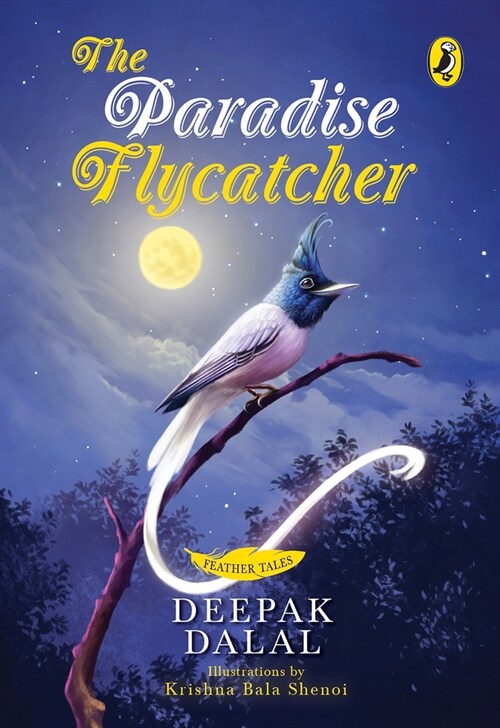 Feather Tales: The Paradise Flycatcher (Paperback)