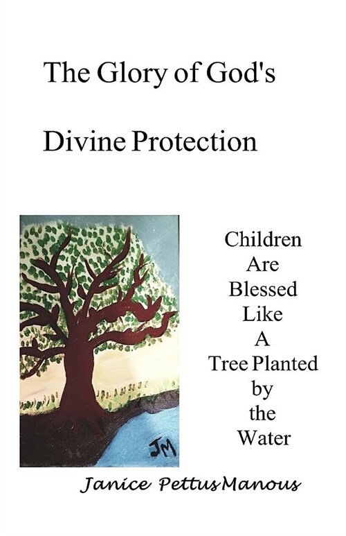 The Glory of Gods Divine Protection (Paperback)