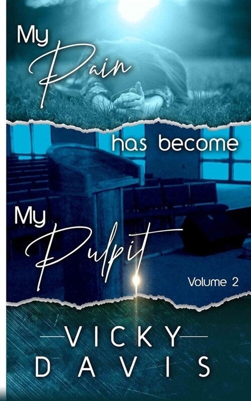 My Pain has become My Pulpit Volume 2 (Paperback)