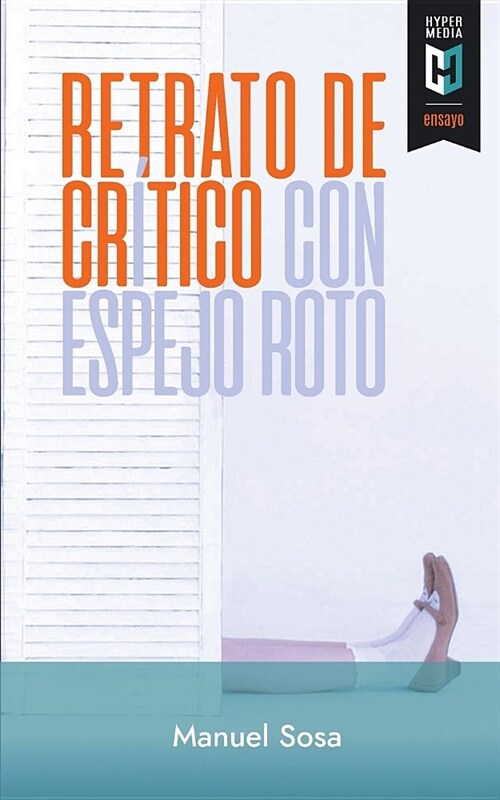 Retrato de Cr?ico Con Espejo Roto (Paperback)