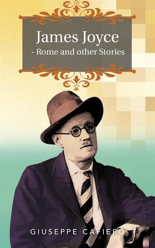 James Joyce - Rome and Other Stories (Paperback)