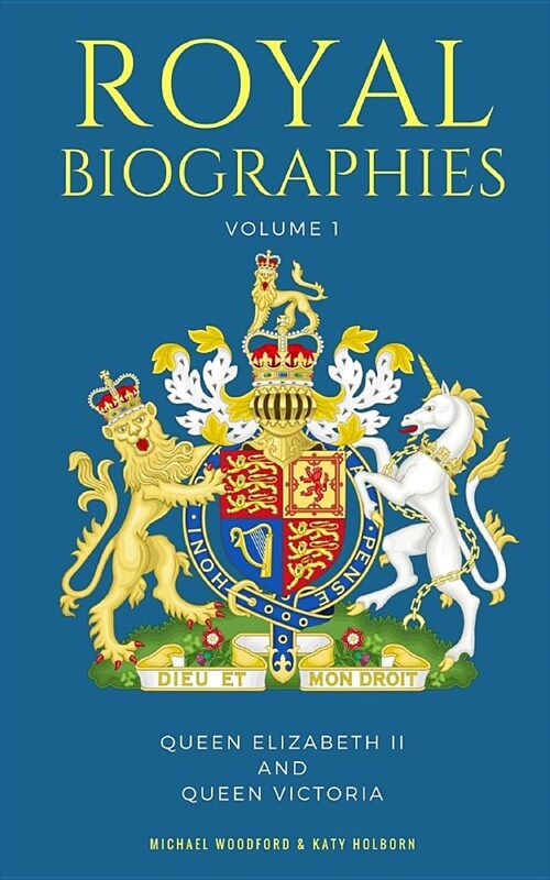 Royal Biographies Volume 1: Queen Elizabeth II and Queen Victoria - 2 Books in 1 (Paperback)