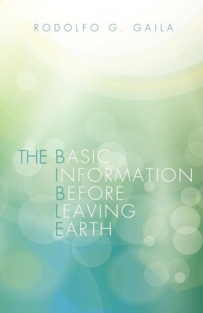 The Basic Information Before Leaving Earth (Paperback)