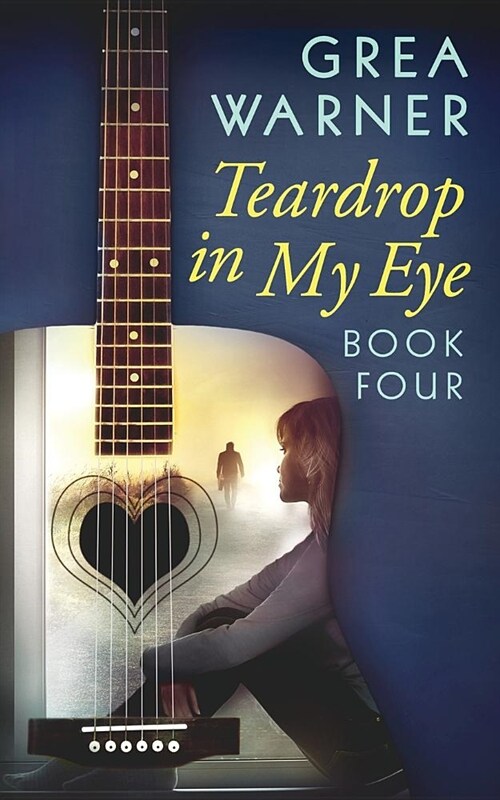 Teardrop in My Eye: A Country Roads Series: Book Four (Paperback)