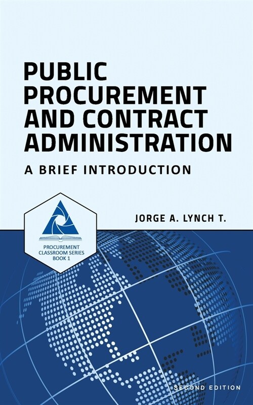 Public Procurement and Contract Administration: A Brief Introduction (Paperback)