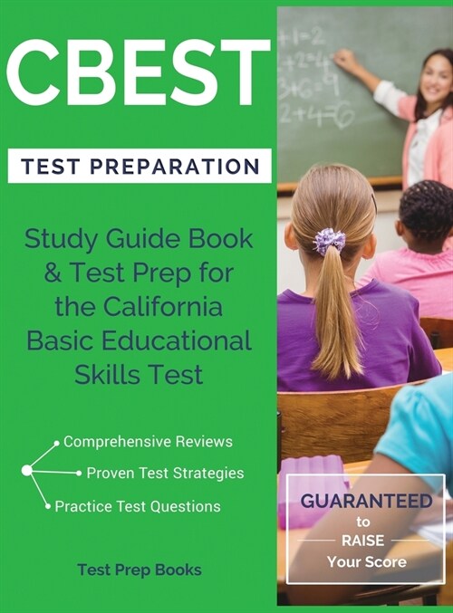 CBEST Test Preparation: Study Guide Book & Test Prep for the California Basic Educational Skills Test (Hardcover)