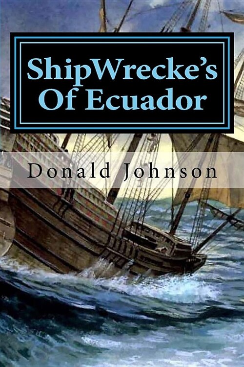 ShipWreckes Of Ecuador: Dime Store Novellette큦 (Paperback)