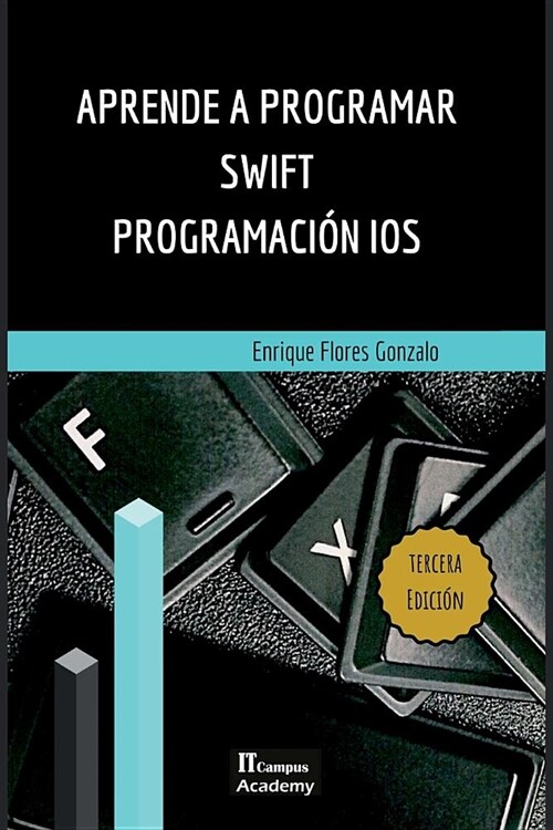 Aprende a Programar Swift - Programaci? iOS: Tercera Edici? (Paperback)