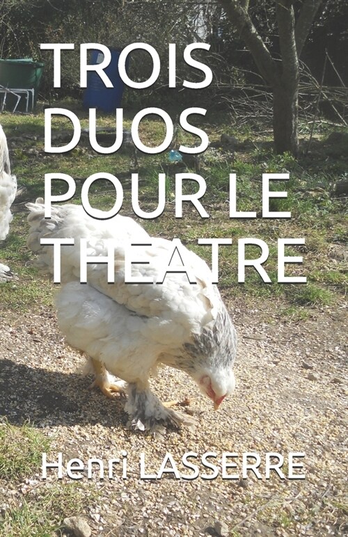 Trois Duos Pour Le Theatre (Paperback)