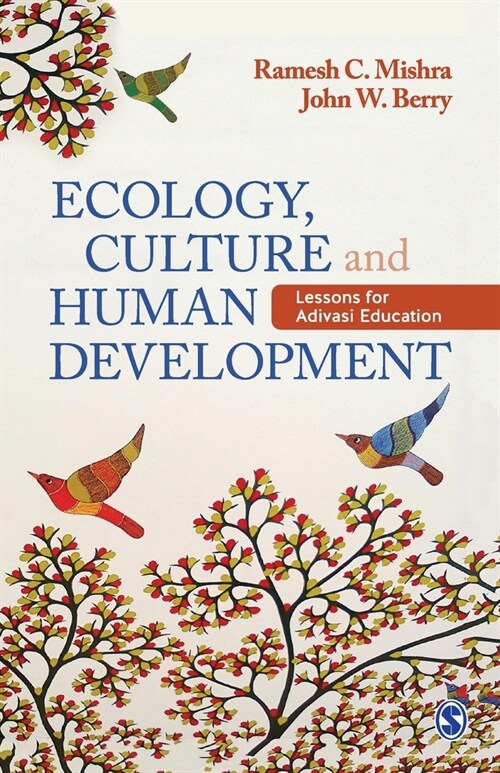 Ecology, Culture and Human Development: Lessons for Adivasi Education (Paperback)