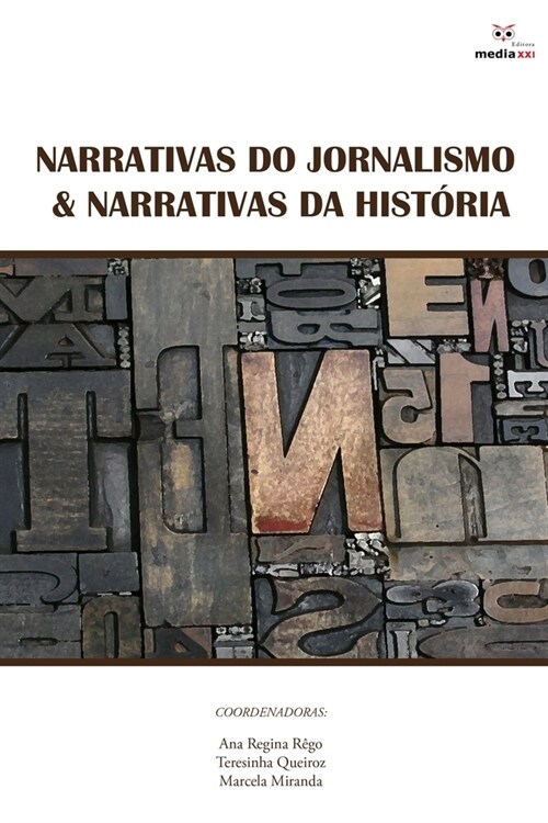 Narrativas do Jornalismo & Narrativas da Hist?ia (Paperback)