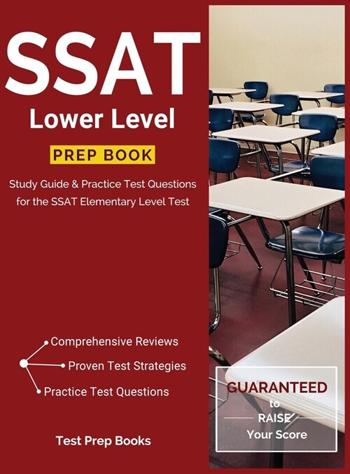 SSAT Lower Level Prep Book: Study Guide & Practice Test Questions for the SSAT Elementary Level Test (Hardcover)