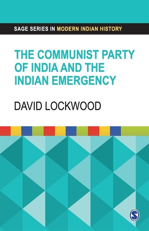 The Communist Party of India and the Indian Emergency (Paperback)