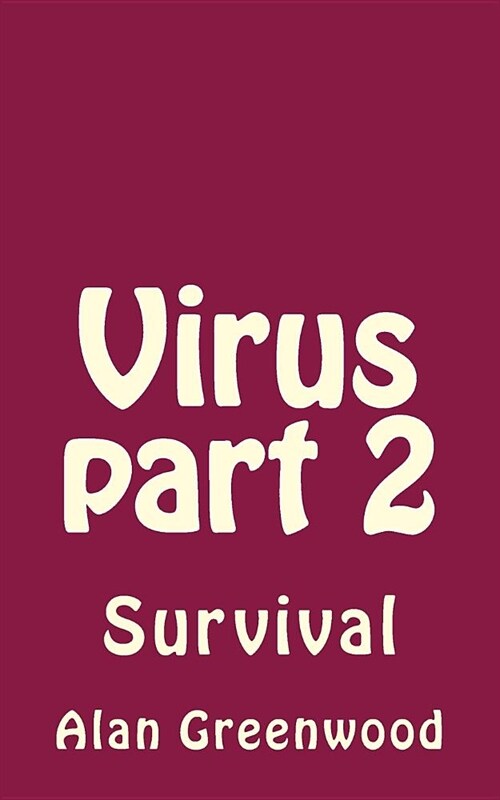 Virus Part 2: Survival (Paperback)