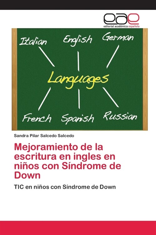 Mejoramiento de la escritura en ingles en ni?s con S?drome de Down (Paperback)