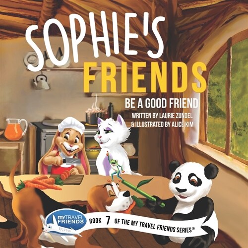 Sophies Friends: Be a Good Friend (Paperback)