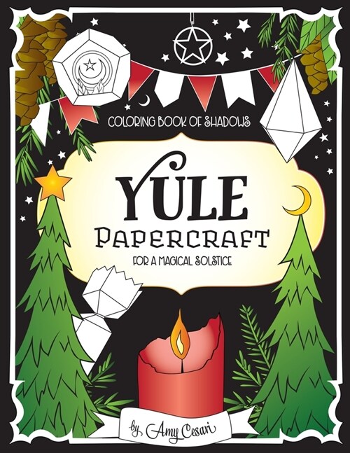 Coloring Book of Shadows: Yule Papercraft for a Magical Solstice (Paperback)