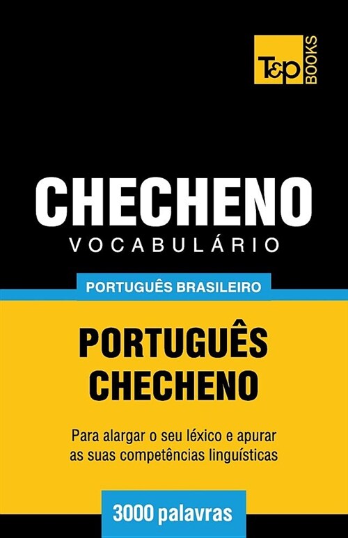 Vocabul?io Portugu? Brasileiro-Checheno - 3000 Palavras (Paperback)