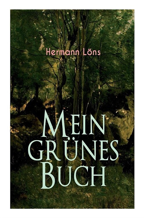 Mein gr?es Buch: Kraft der Natur als Inspiration - Alle Waldgeheimnisse (Paperback)