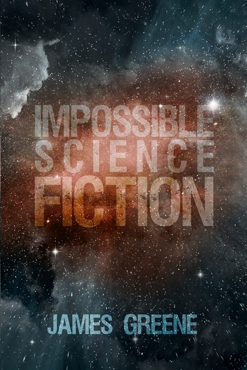 Impossible Science Fiction (Paperback)