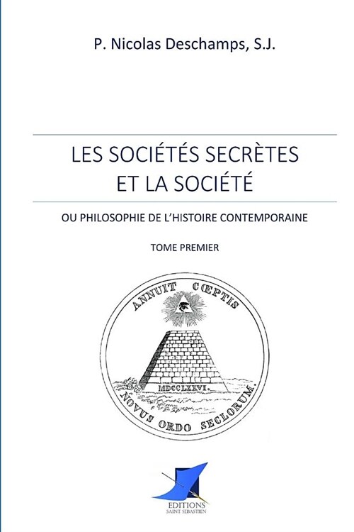 Les soci?? secr?es et la soci??-Tome Premier (Paperback)