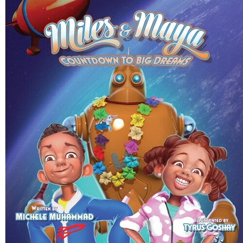 Miles & Maya: Countdown to Big Dreams (Paperback)