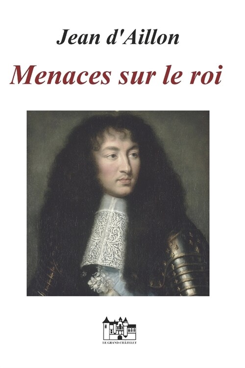 Menaces Sur Le Roi: Les enqu?es de Louis Fronsac (Paperback)