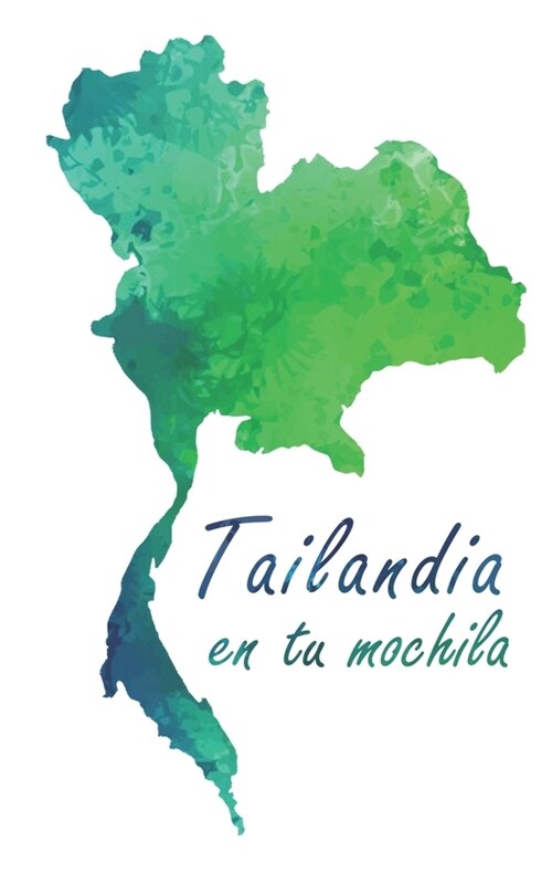 Tailandia en tu mochila (Paperback)