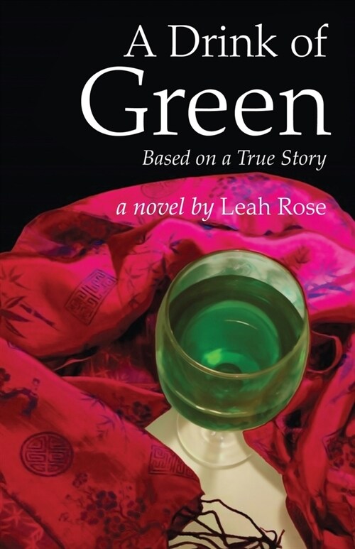 A Drink of Green: Based on a True Story (Paperback)