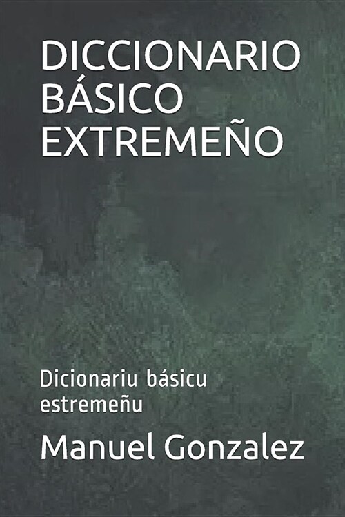 Diccionario B?ico Extreme?: Dicionariu b?icu estreme? (Paperback)