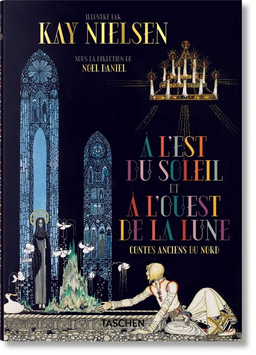 Kay Nielsen. ?lEst Du Soleil Et ?lOuest de la Lune (Hardcover)