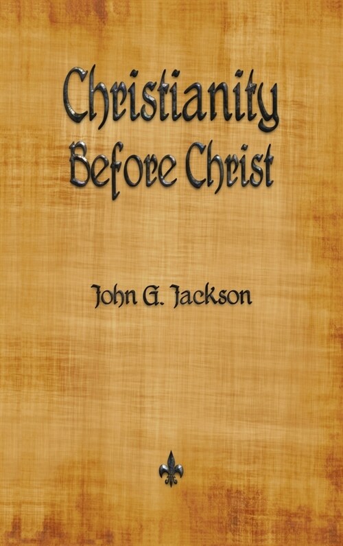 Christianity Before Christ (Hardcover)