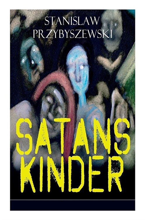 Satans Kinder (Vollst?dige Ausgabe) (Paperback)