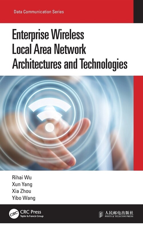 Enterprise Wireless Local Area Network Architectures and Technologies (Hardcover, 1)