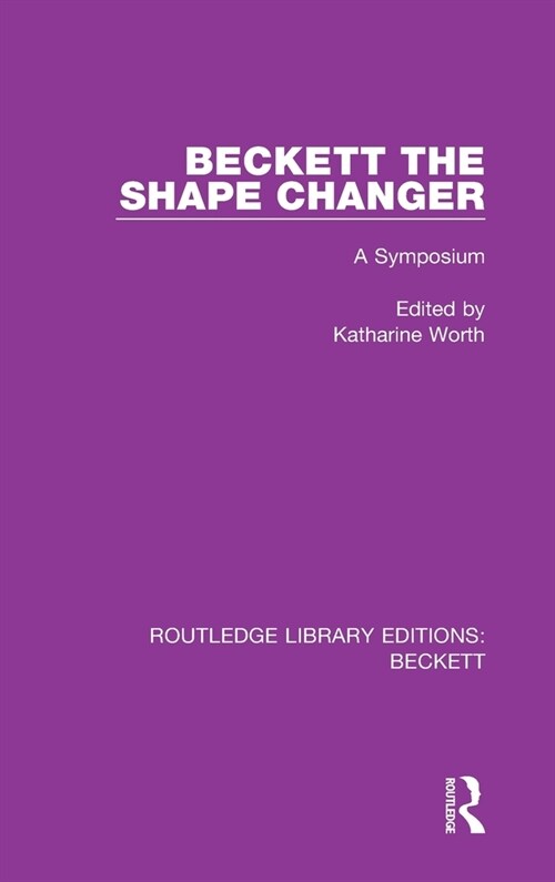 Beckett the Shape Changer : A Symposium (Hardcover)