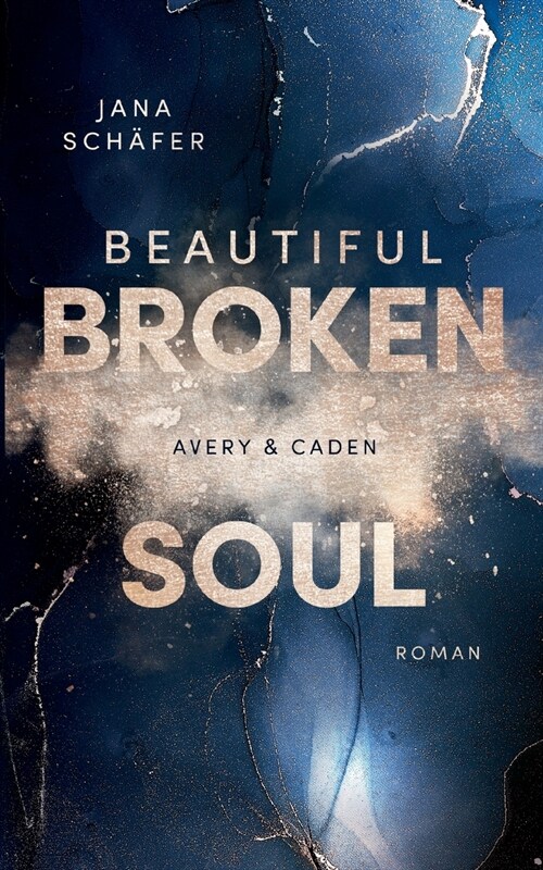 Beautiful Broken Soul: Avery & Caden (Paperback)