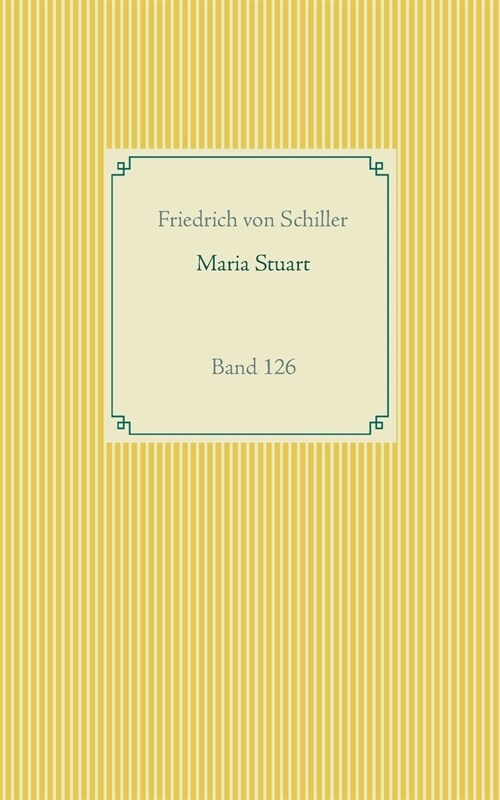 Maria Stuart: Band 126 (Paperback)