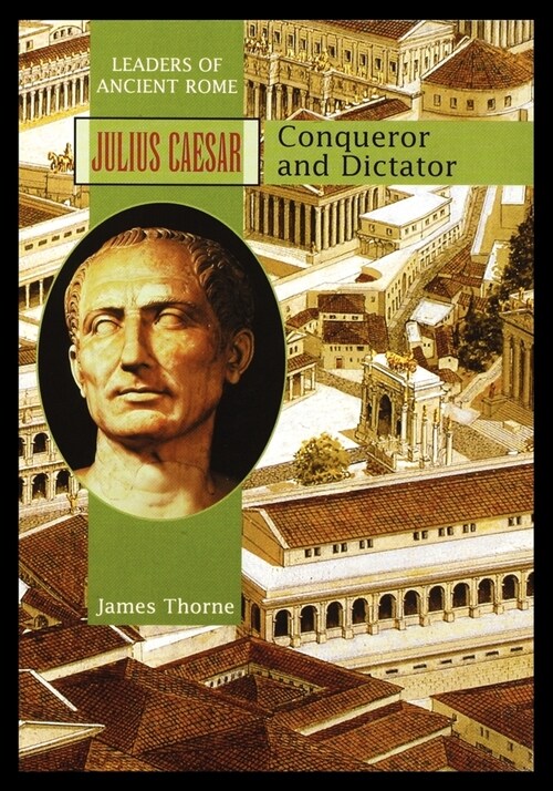 Julius Caesar: Conqueror and Dictator (Paperback)