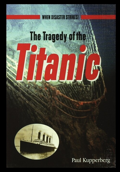 The Tragedy of the Titanic (Paperback)