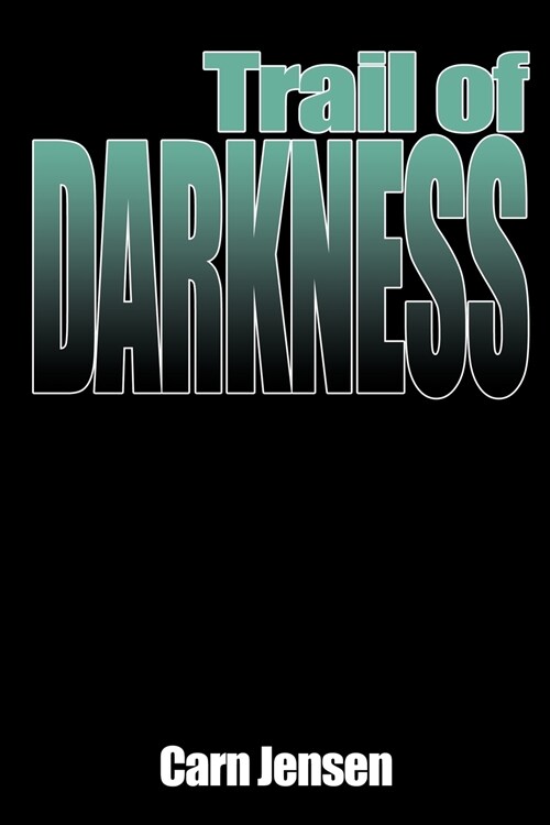 Trail of Darkness (Paperback)