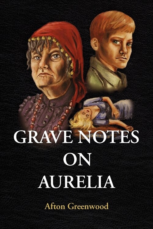 Grave Notes on Aurelia (Paperback)