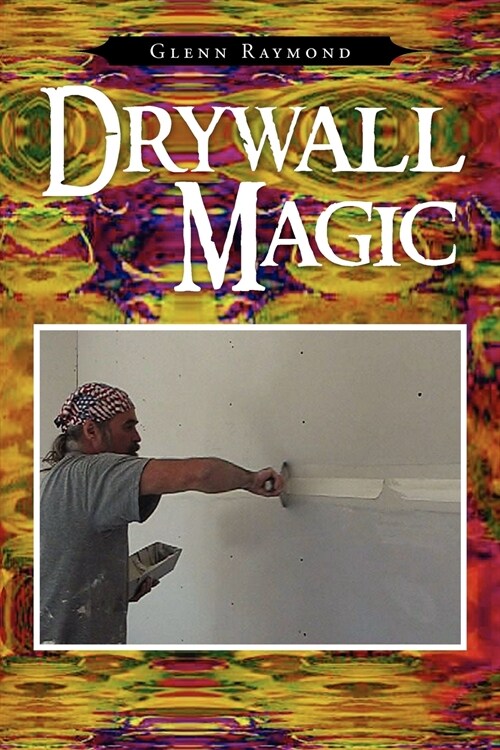 Drywall Magic (Paperback)