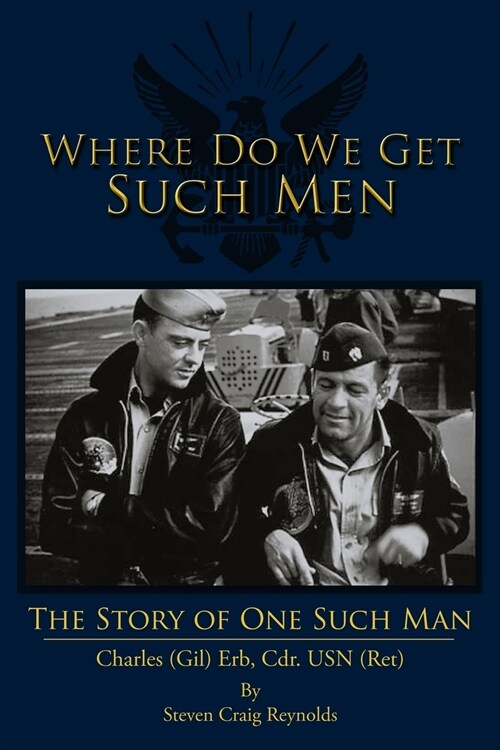 Where Do We Get Such Men: The Story of One Such Man (Paperback)