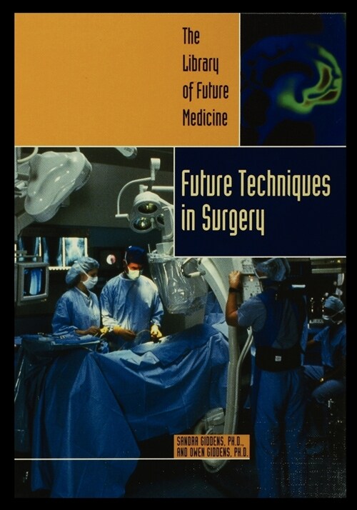 Future Techniques in Surgery (Paperback)