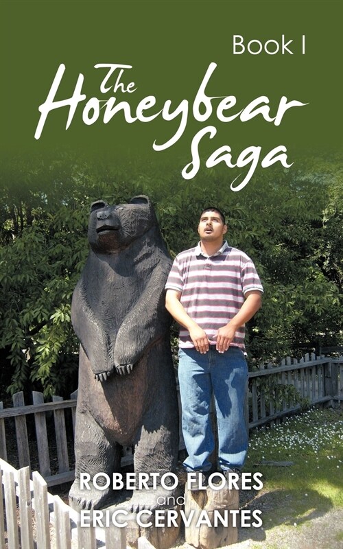 The Honeybear Saga: Book I (Paperback)