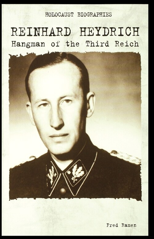 Reinhard Heydrich: Hangman of the Third Reich (Paperback)