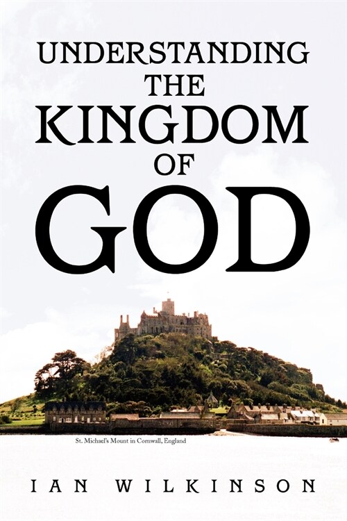 Understanding the Kingdom of God (Paperback)