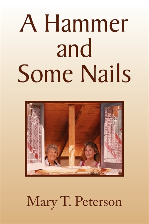 A Hammer and Some Nails (Paperback)